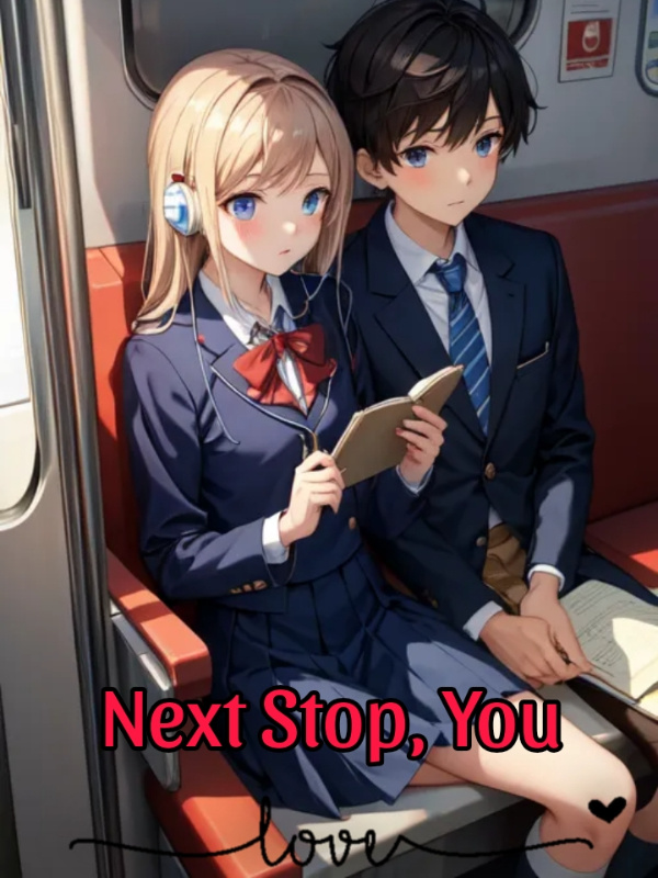 Next Stop, You