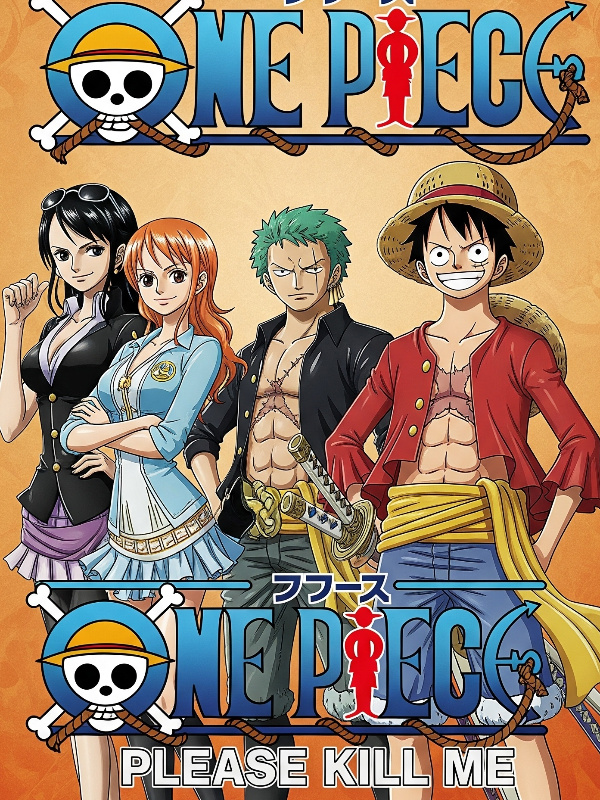 One Piece: Please Kill Me