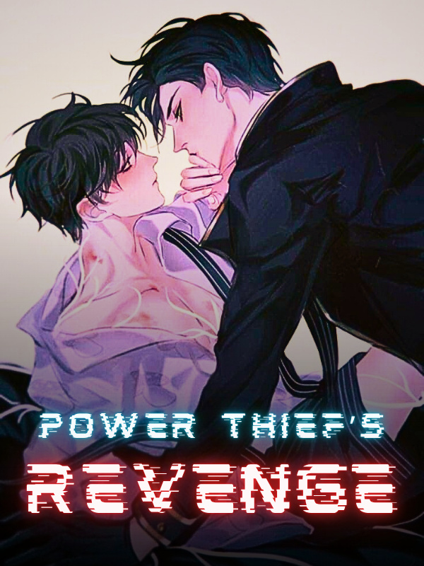 Power Thief's Revenge [BL]