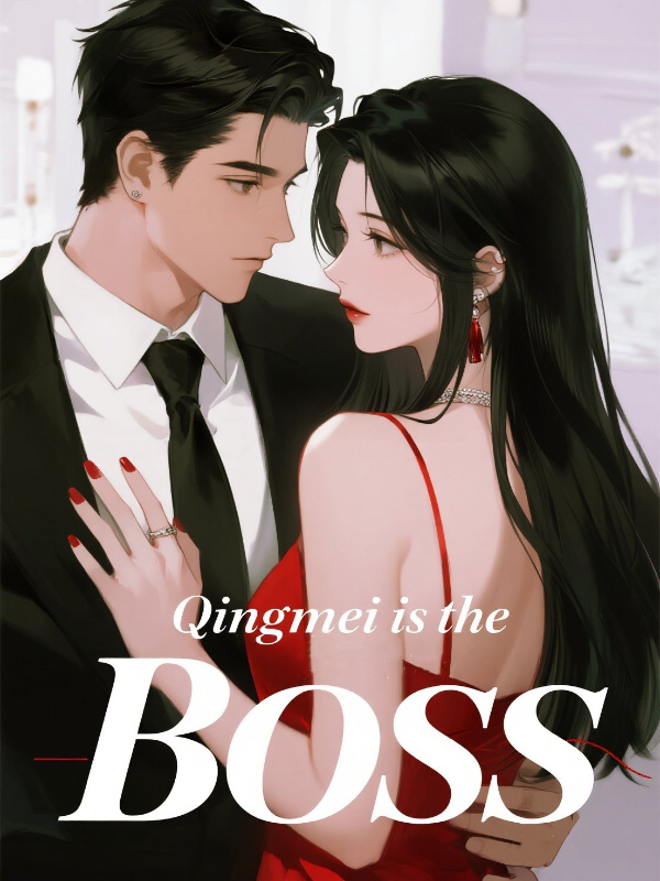 Qingmei is the boss