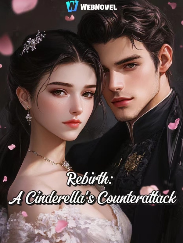 Rebirth: A Cinderella's Counterattack