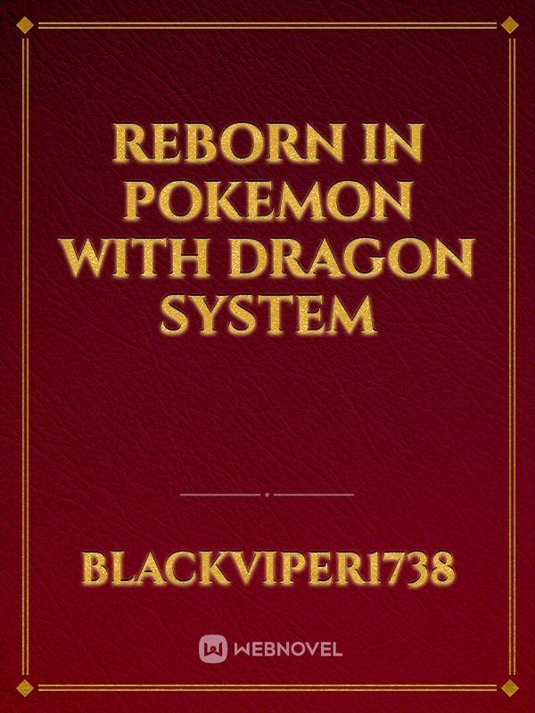 Reborn in Pokemon With Dragon System