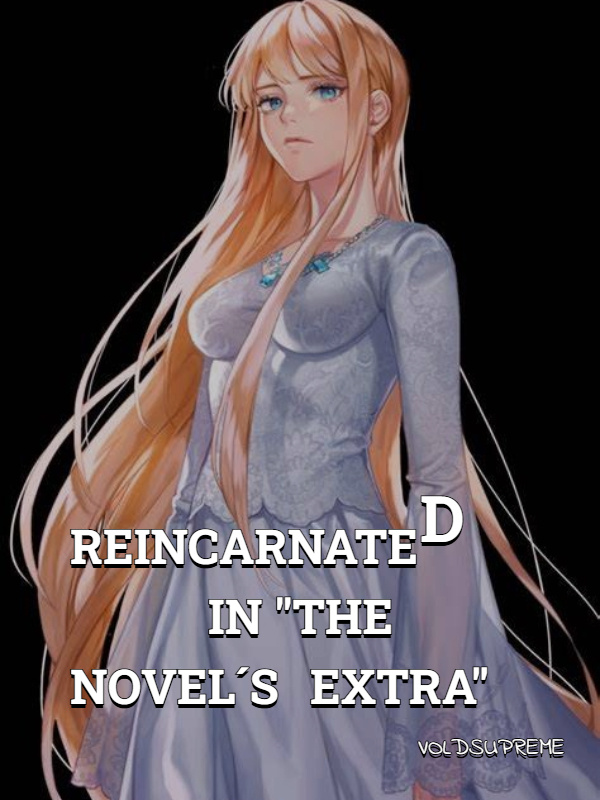 REINCARNATED IN "THE NOVEL´S EXTRA"