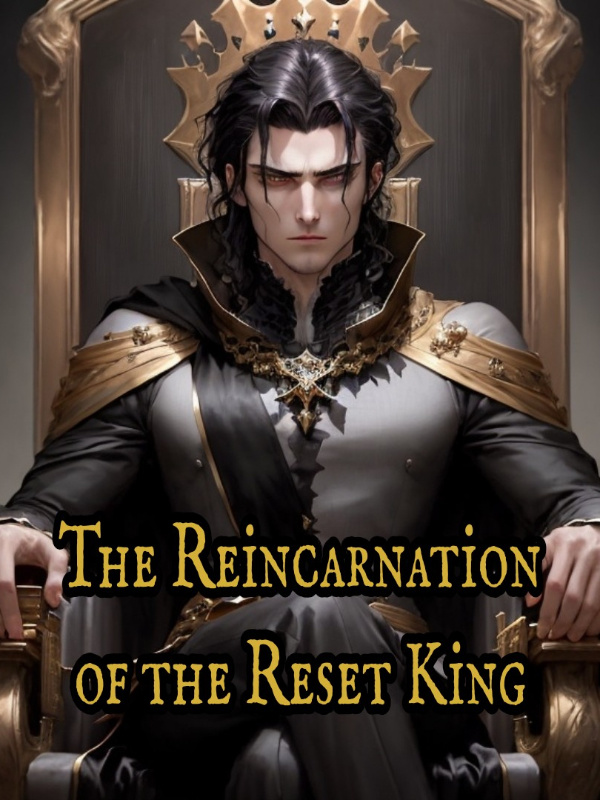 Reincarnation of the Reset King