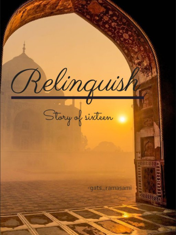 Relinquish (Story Of Sixteen)