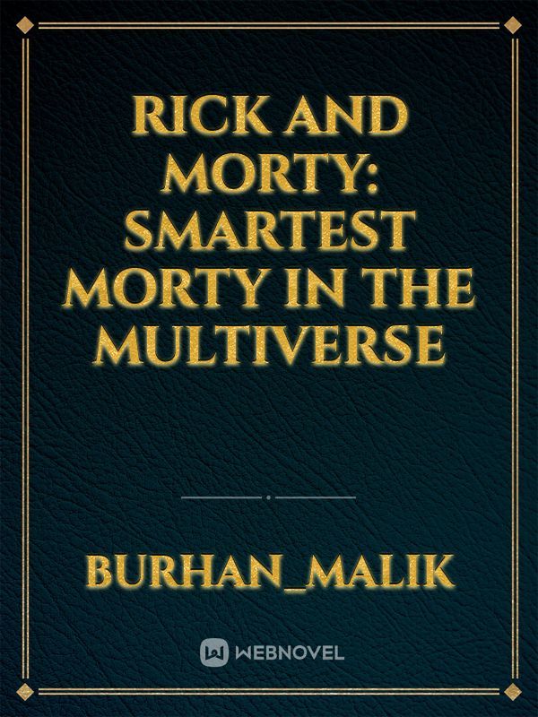 Rick and Morty: Smartest Morty in the multiverse