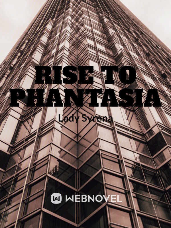 RISE TO PHANTASIA