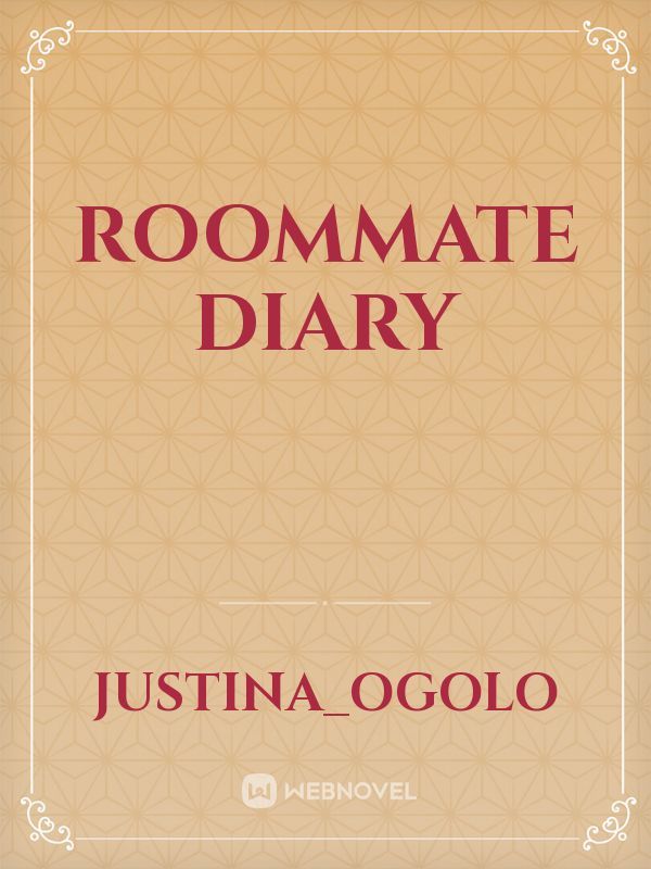 Roommate diary