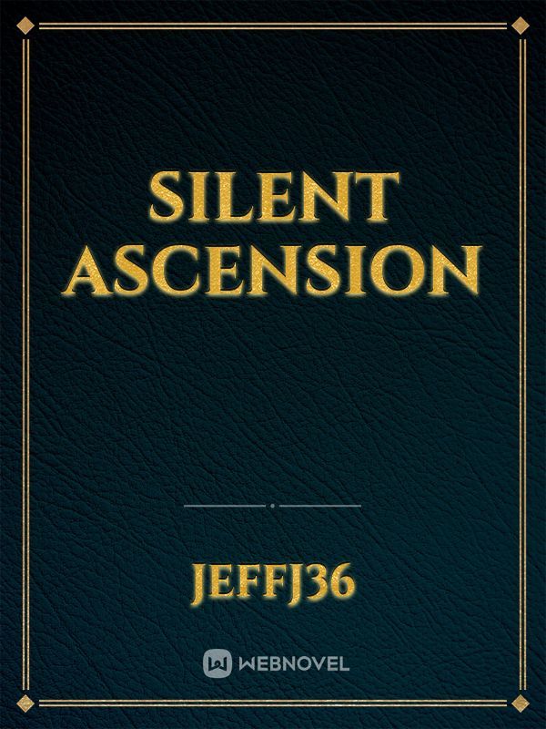 Silent Ascension