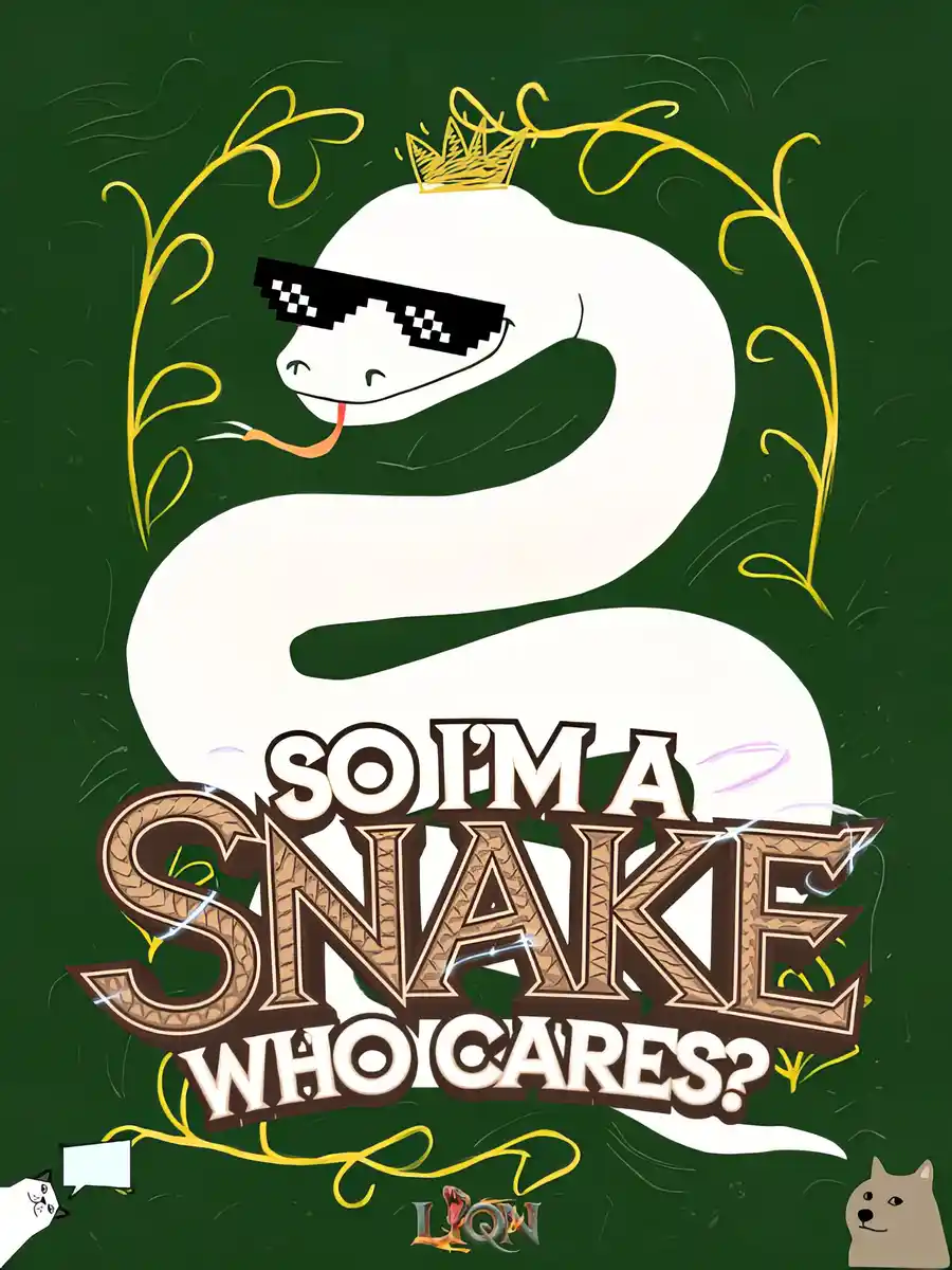 So I'm a Snake, Who Cares?