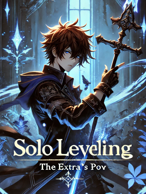 Solo Leveling: The Extra's POV