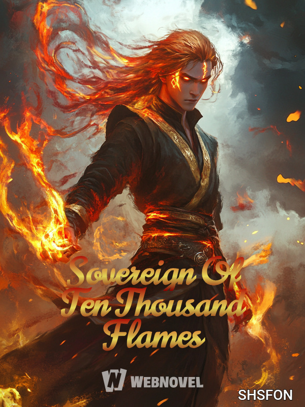 Sovereign Of Ten Thousand Flames