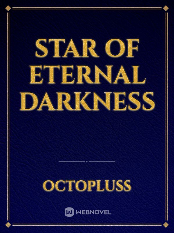 Star of Eternal Darkness