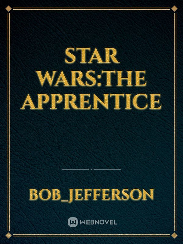 Star Wars:The Apprentice