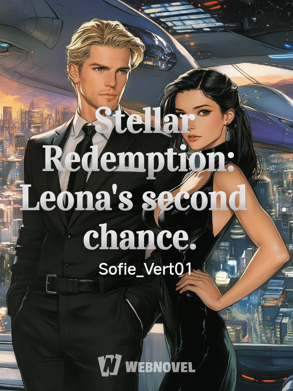 Stellar Redemption: Leona's second chance.