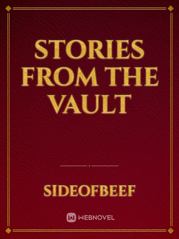 Stories from the Vault