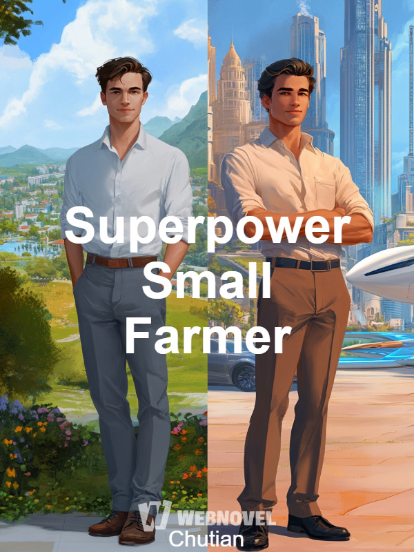 Superpower Small Farmer