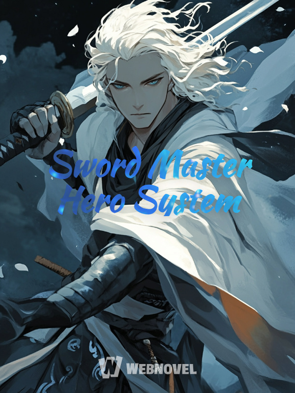 Sword Master Hero System