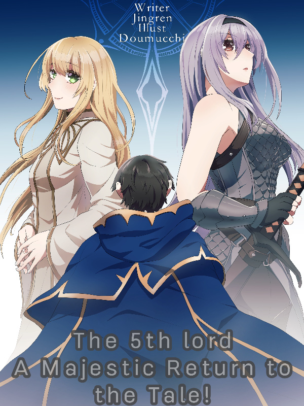 The 5th lord : A Majestic Return to the Tale!