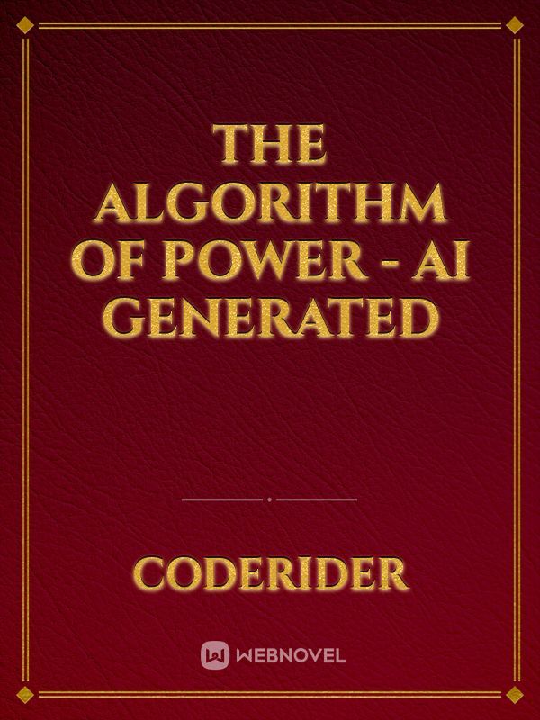 The Algorithm of Power - AI Generated