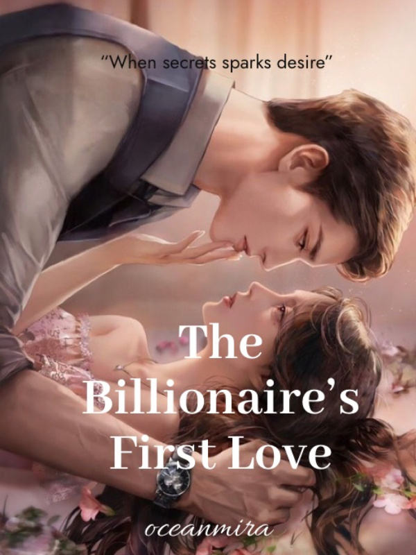 The Billionaire’s First Love