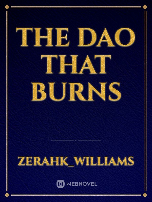 The Dao That Burns
