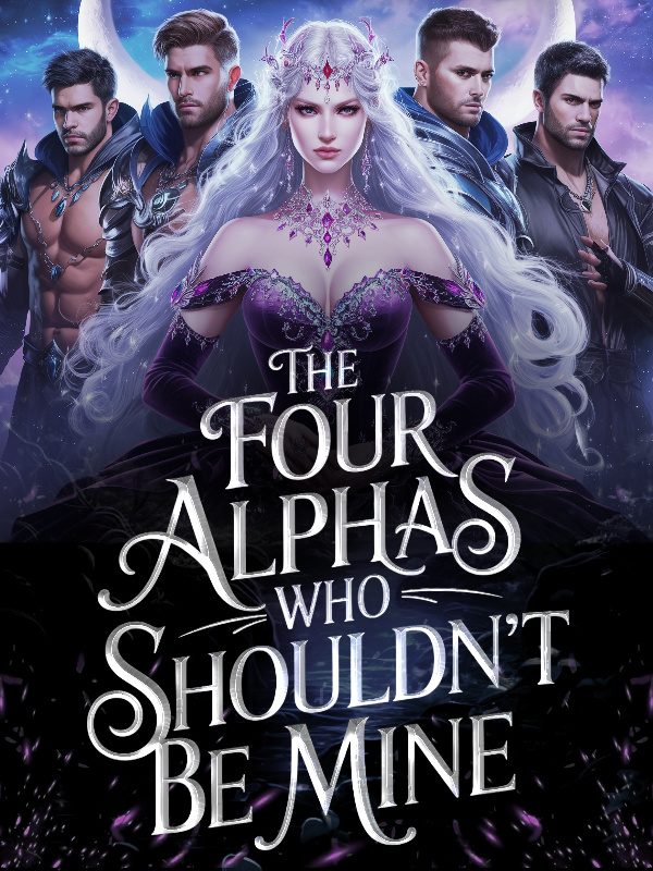 The Four Alphas Who Shouldn’t Be Mine