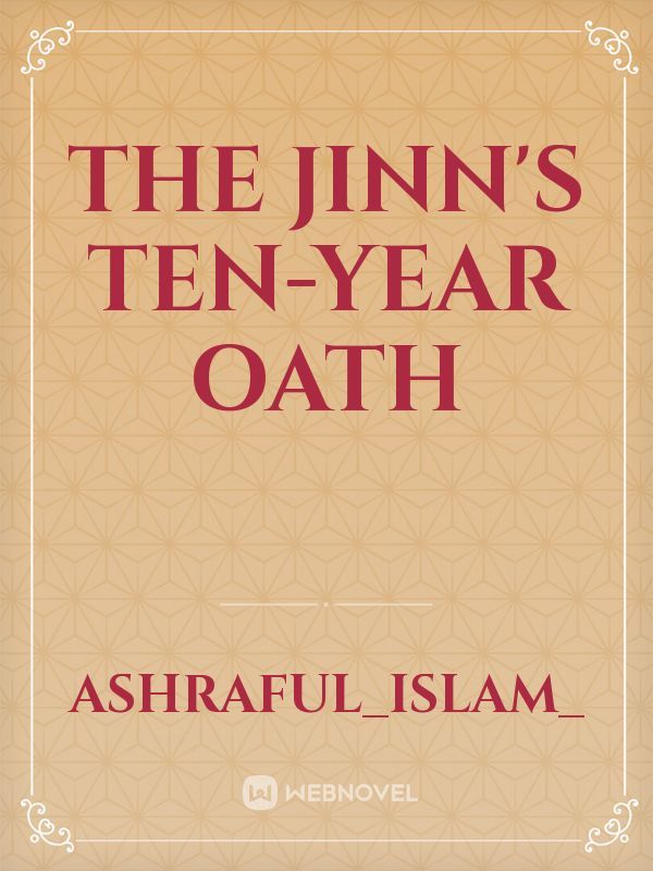 The Jinn's Ten-Year Oath