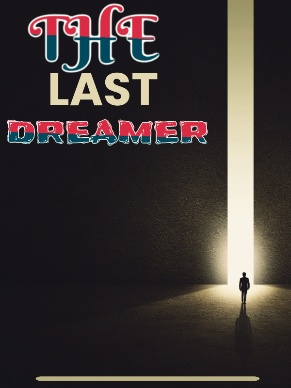 THE LAST DREAMER