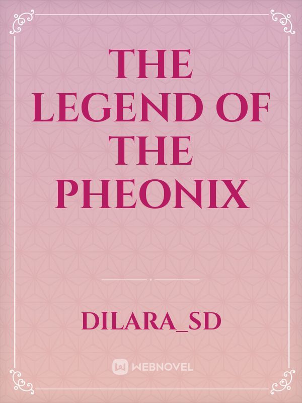 The Legend of the Pheonix