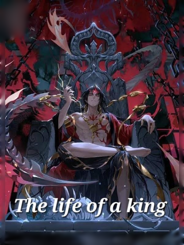 the life of a king