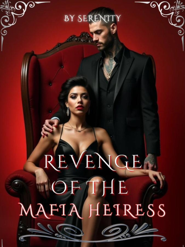 The Mafia Heiress's Revenge