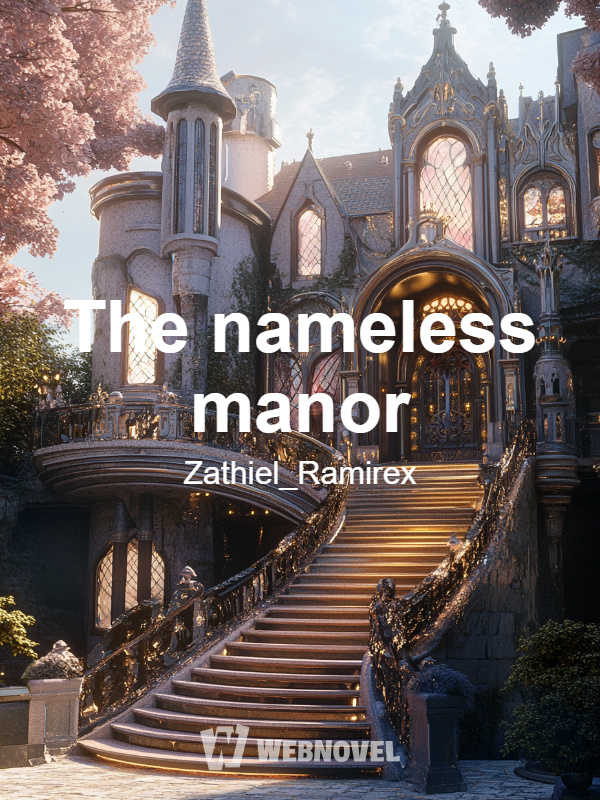 The nameless manor