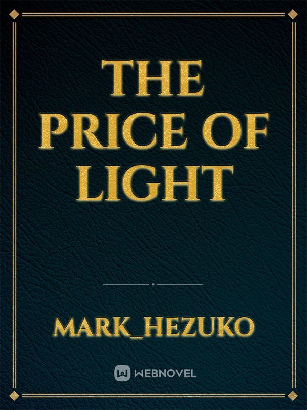 The Price Of Light