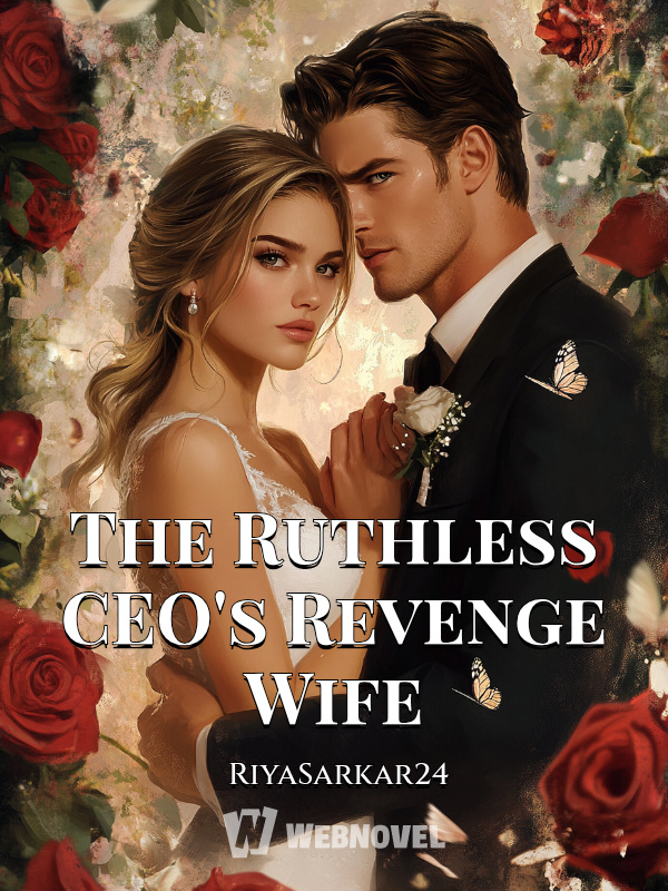 The Ruthless CEO's Revenge Wife