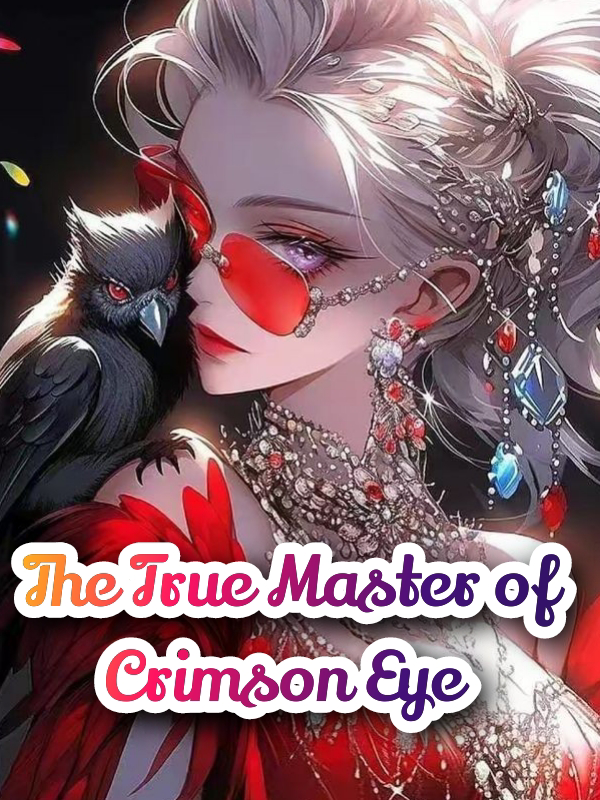 The True Master of Crimson Eye