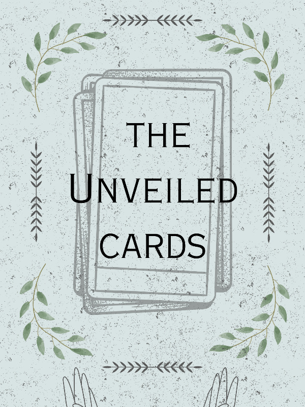 The Unveiled Cards