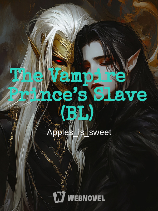 The Vampire Prince’s Slave (BL)