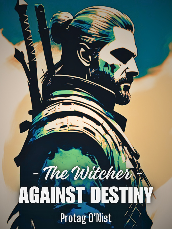 The Witcher : Against Destiny