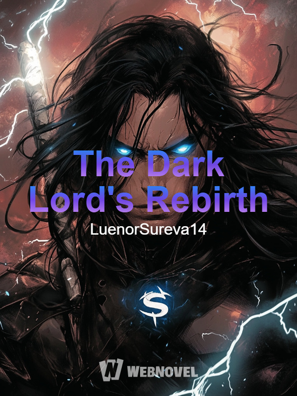 The World Shall Kneel : The Dark Lord's Rebirth