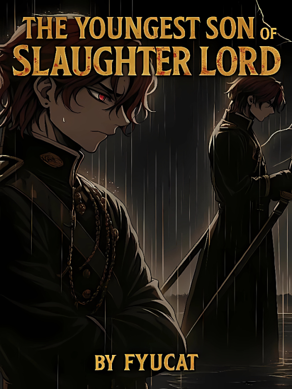 The Youngest Son Of Slaughter Lord