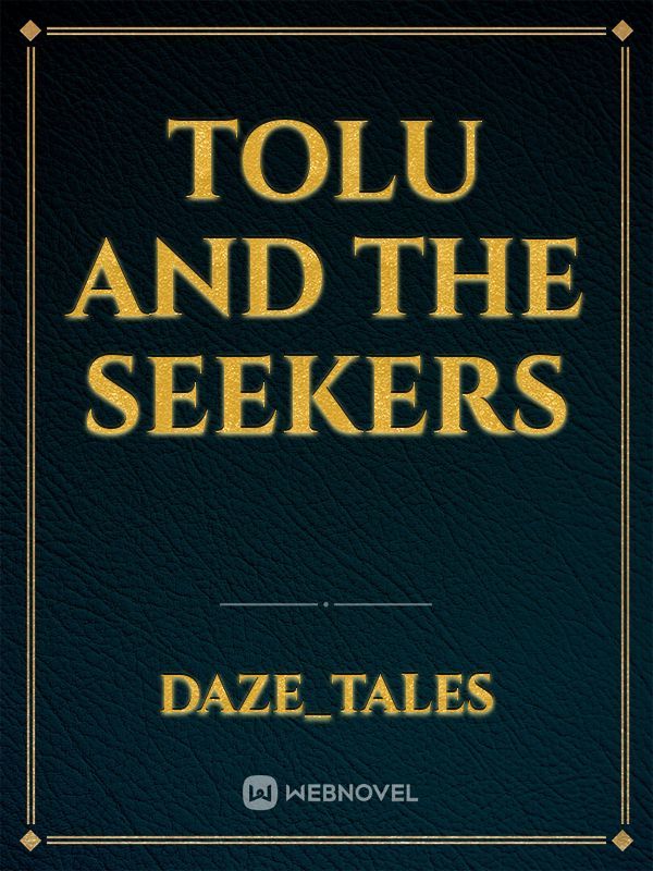 TOLU AND THE SEEKERS