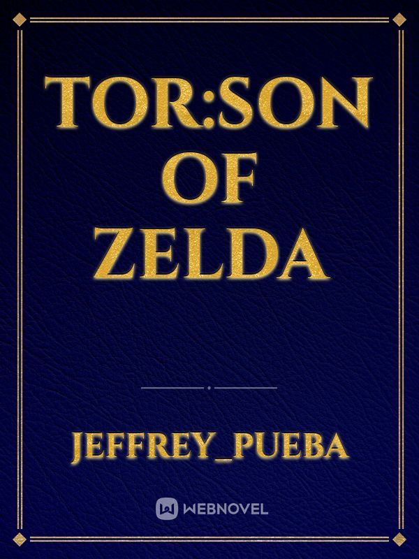 TOR:SON OF ZELDA