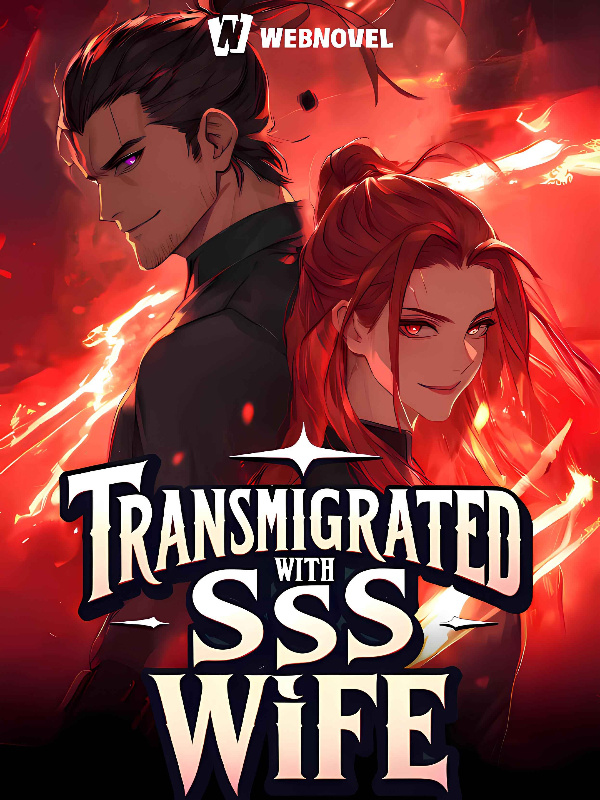 Transmigrated to Game World with SSS Wife