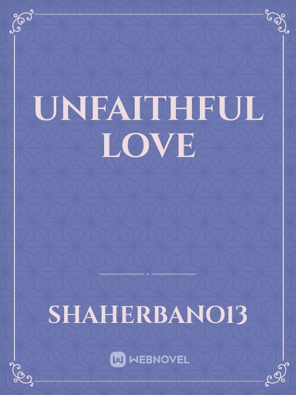 Unfaithful love