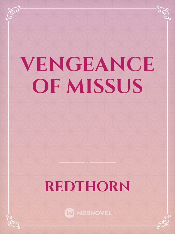 Vengeance of Missus