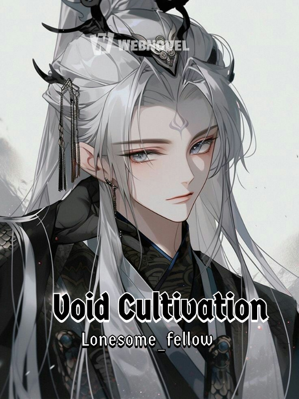 Void Cultivation