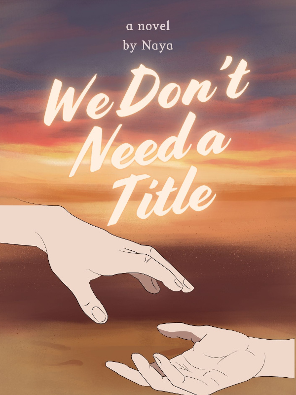 We Don’t Need a Title(BL)