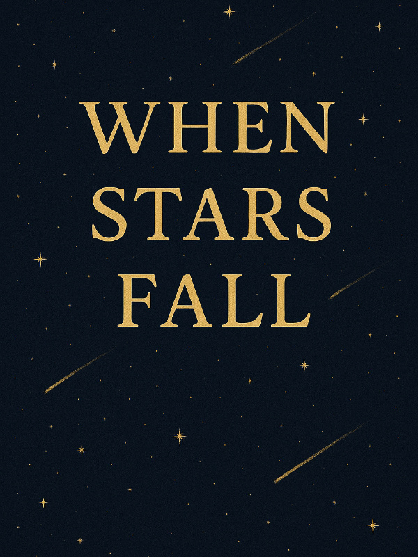 When Stars Fall (Love in the Line of Fire)