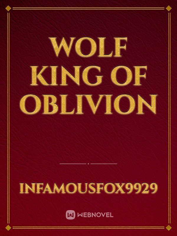 Wolf King of Oblivion